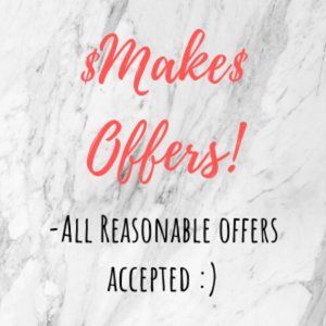Reasonable Offers Accepted!